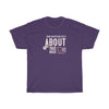 Original About This Much T-Shirt Purple, Black, Navy